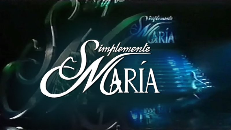 Просто Мария заставка сериала