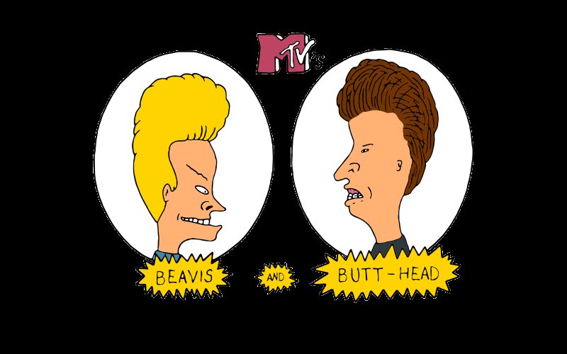 Beavis Butthead Beavis and Butthead Butthead and Beavis Beavis Butthead Beavis and Butthead