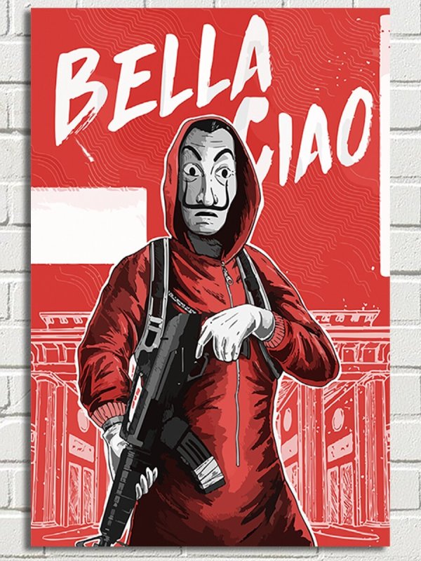 Бумажный дом постеры Bella Ciao